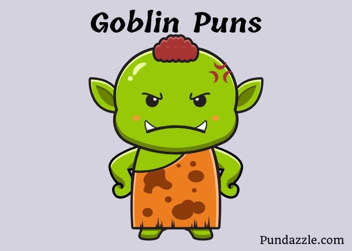 193 Hilarious Goblin Puns That Will Make You Laugh Out Loud